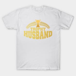 Cute & Funny Trophy Husband Proud Wife T-Shirt